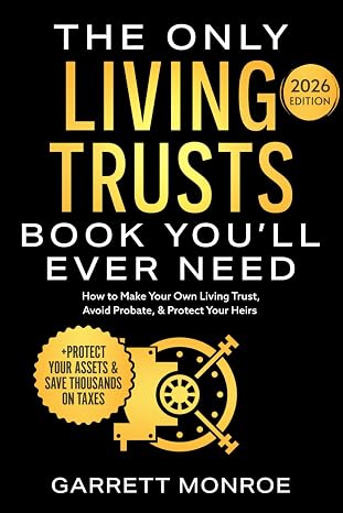 The Only Living Trusts Book You’ll Ever Need